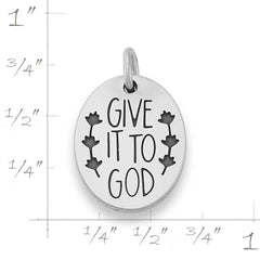 Give It To God Charm